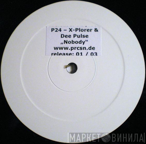 X-Plorer & Dee'Pulse - Nobody / Clear Cut