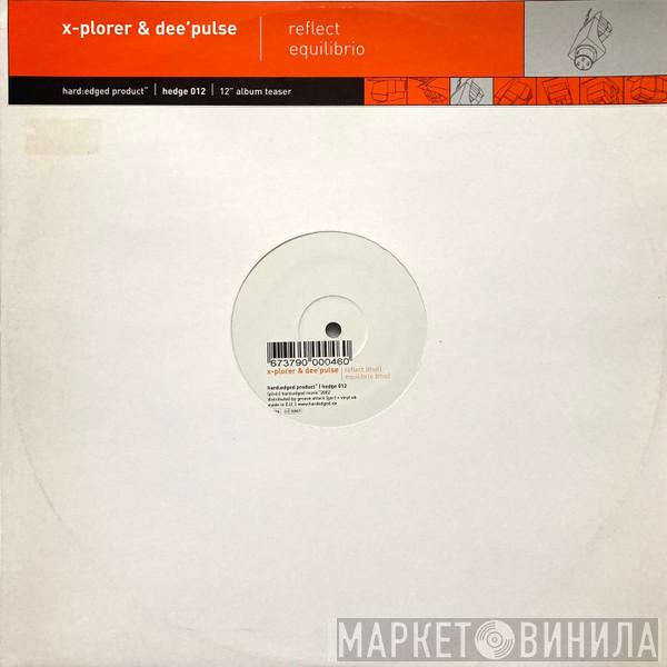 X-Plorer & Dee'Pulse - Reflect / Equilibrio