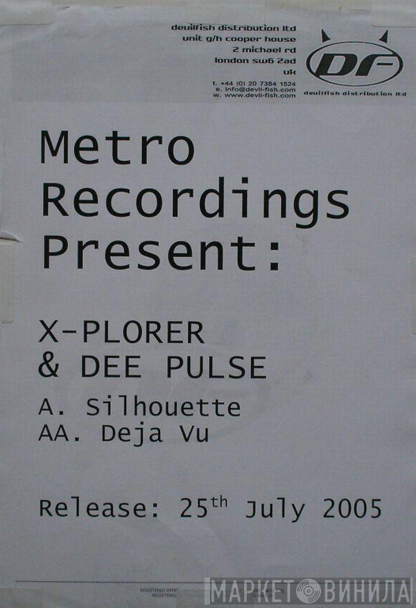 X-Plorer & Dee'Pulse - Silhouette / Deja Vu