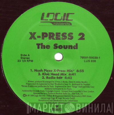  X-Press 2  - The Sound