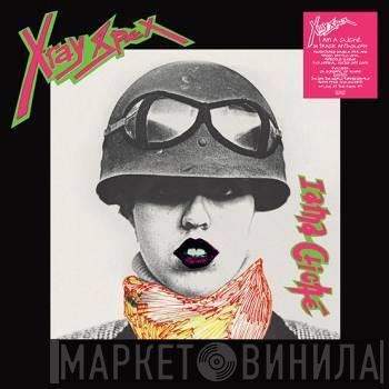 X-Ray Spex - I Am A Cliché