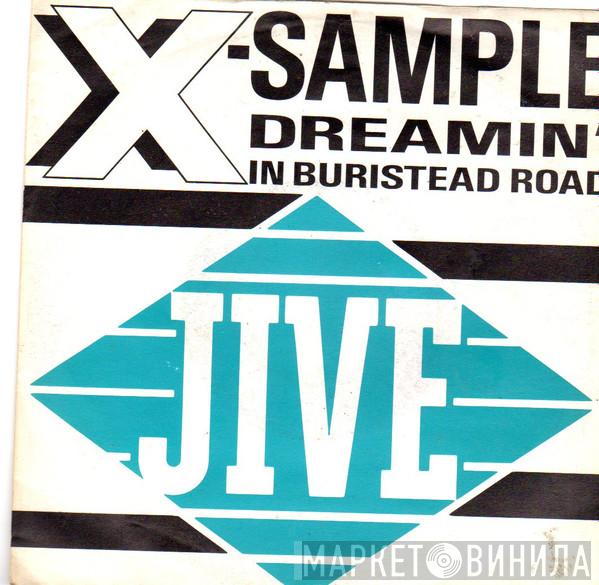  X-Sample  - Dreamin' In Buristead Road