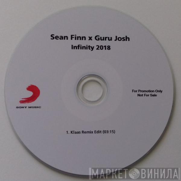 X Sean Finn  Guru Josh  - Infinity 2018
