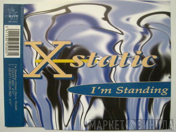  X-Static  - I'm Standing