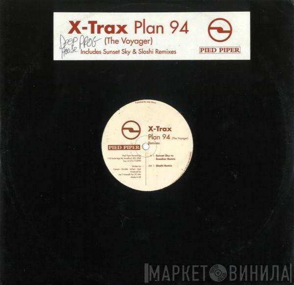 X-Trax - Plan 94 (The Voyager) (Remixes)