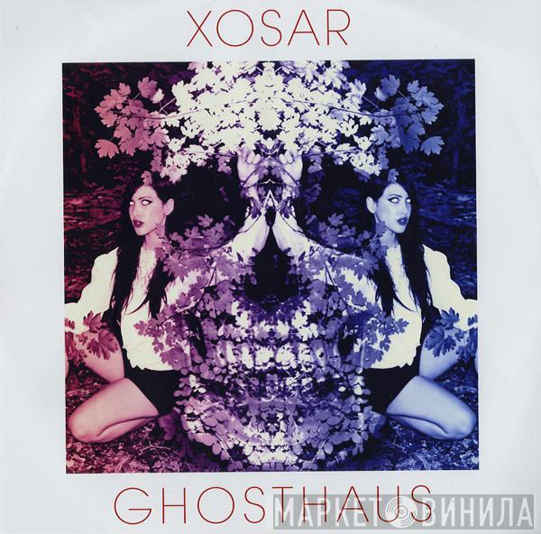  XOSAR  - Ghosthaus