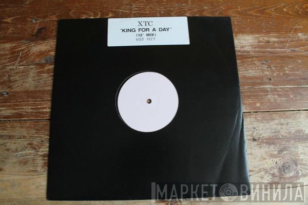 XTC - King For A Day (12" Mix)
