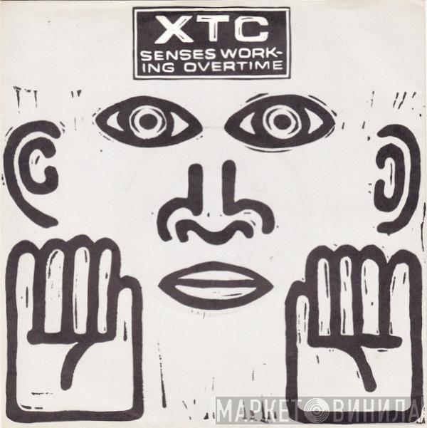  XTC  - Senses Working Overtime