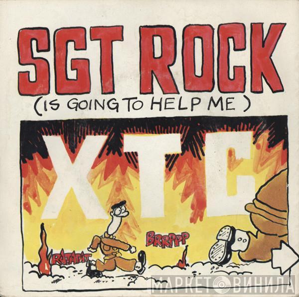 XTC - Sgt. Rock (Is Going To Help Me)