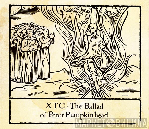 XTC - The Ballad Of Peter Pumpkinhead