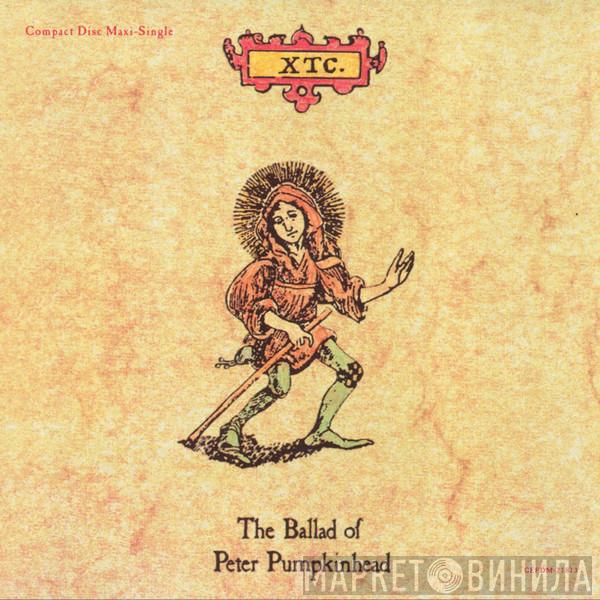 XTC - The Ballad Of Peter Pumpkinhead