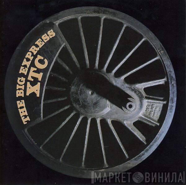 XTC - The Big Express