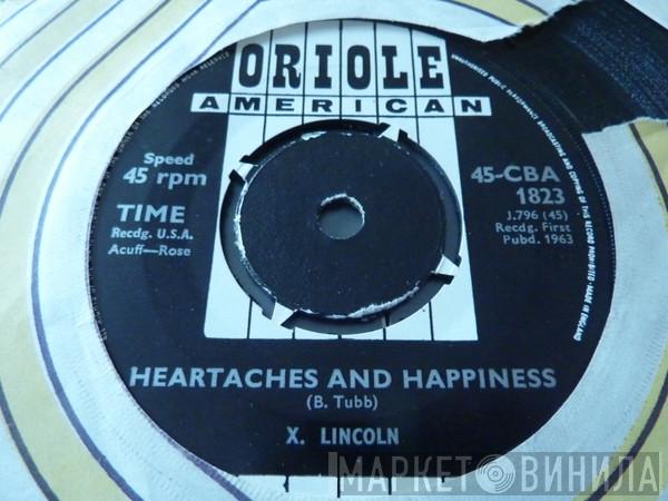 X. Lincoln - Heartaches And Happiness