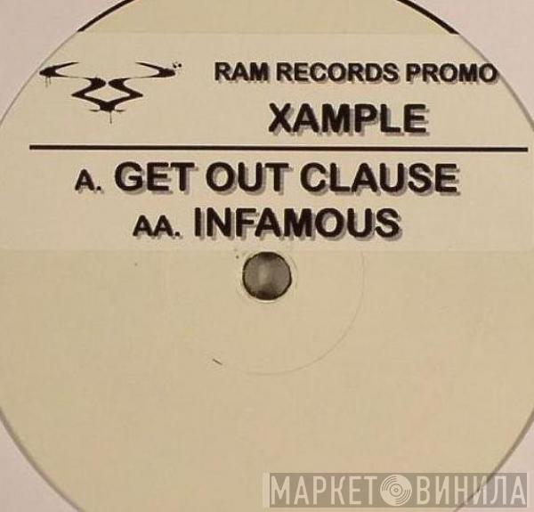 Xample - Get Out Clause / Infamous