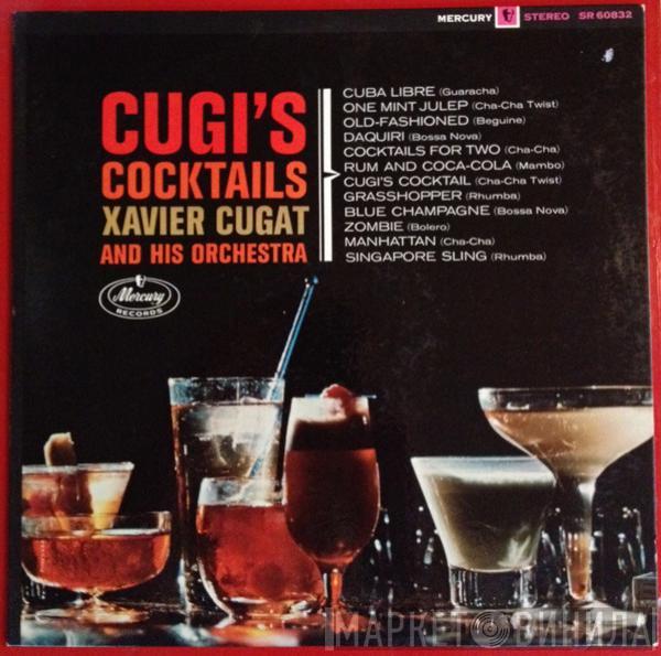  Xavier Cugat And His Orchestra  - Cugi's Cocktails