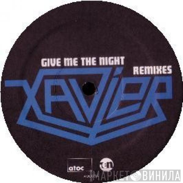  Xavier   - Give Me The Night (Remixes)