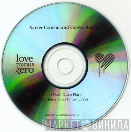 Xavier Lacoeur, Gower Ramsey - Dark Disco Place / Henry Goes To The Circus