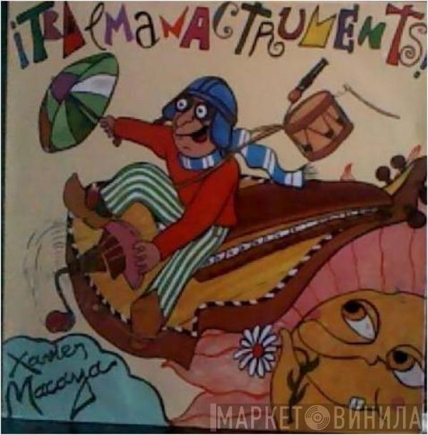 Xavier Macaya - Tralmanactruments