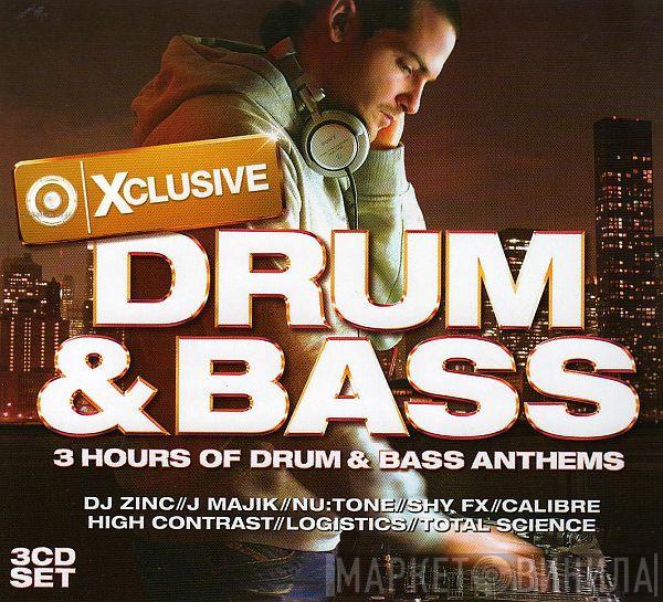  - Xclusive Drum & Bass
