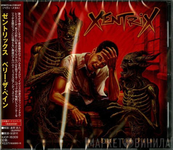 Xentrix  - Bury The Pain