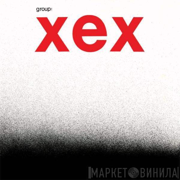 Xex - Group: Xex