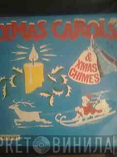  - Xmas Carols & Xmas Chimes