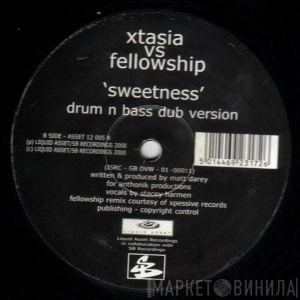 Xstasia, Fellowship - Sweetness