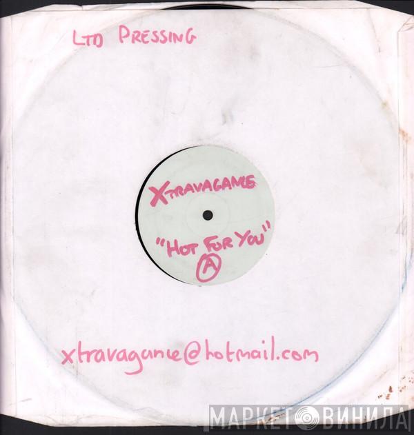 Xtravagance - Hot For You