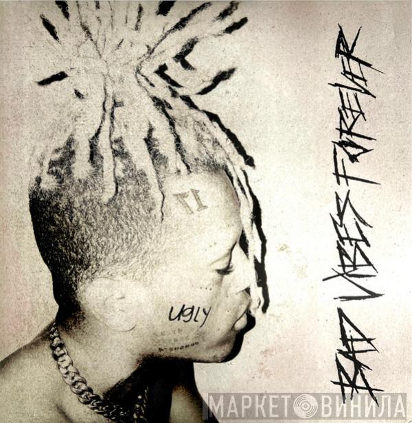 Xxxtentacion - Bad Vibes Forever