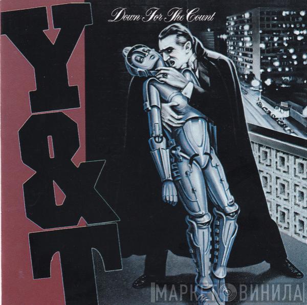 Y & T - Down For The Count