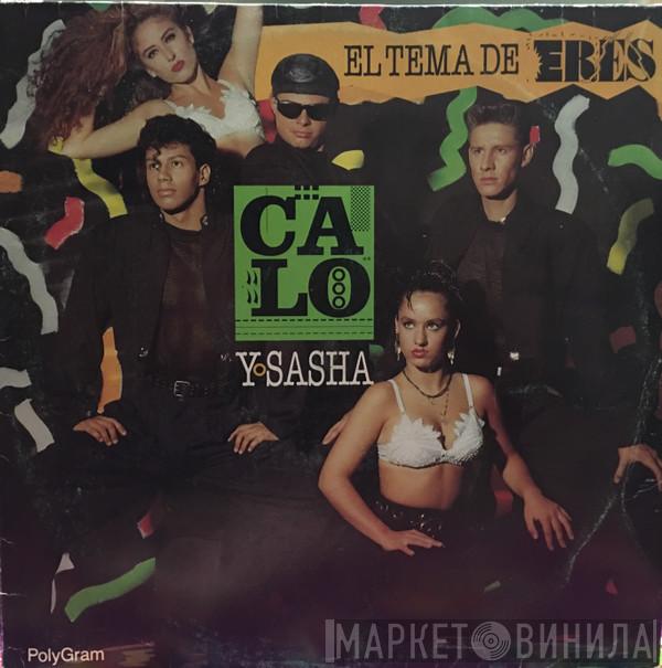 Y Calo  Sasha Sokol  - El Tema de ERES