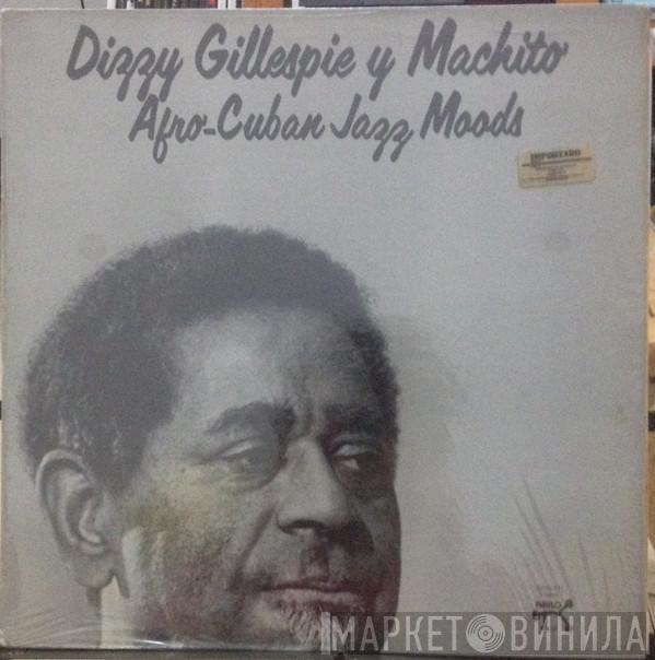 Y Dizzy Gillespie  Machito  - Afro-Cuban Jazz Moods