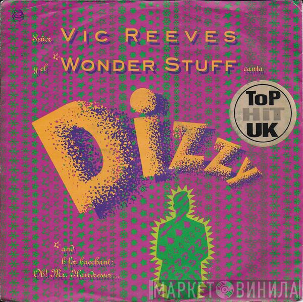 Y El Vic Reeves  The Wonder Stuff  - Dizzy