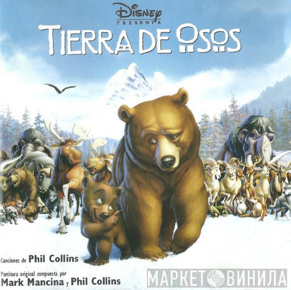 Y Mark Mancina  Phil Collins  - Tierra De Osos - Banda Sonora Original