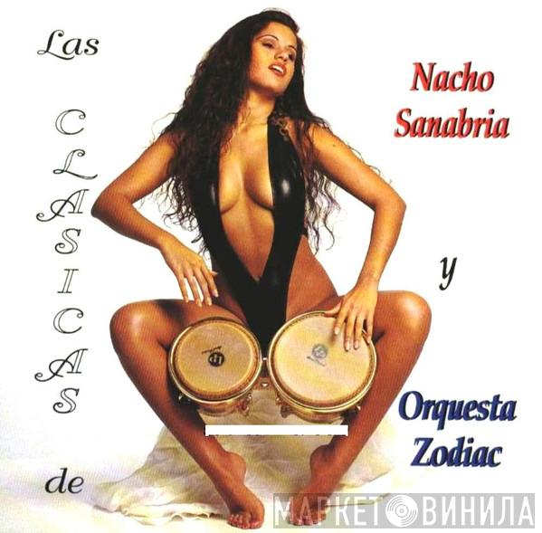 Y Nacho Sanabria  Orquesta Zodiac  - Las Clasicas De Nacho Sanabria Y Orquesta Zodiac
