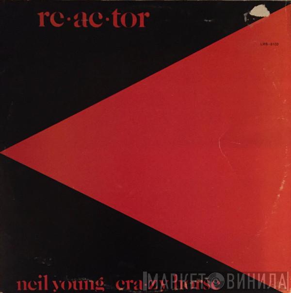 Y Neil Young  Crazy Horse  - Reactor