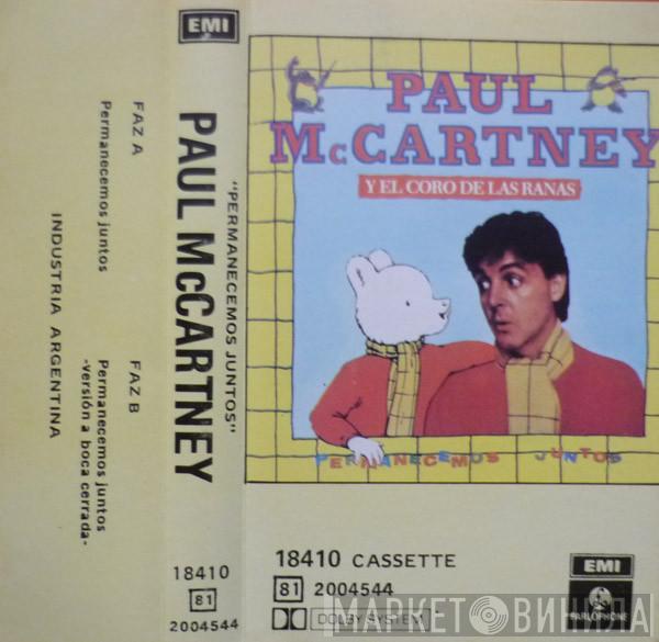 Y Paul McCartney  The Frog Chorus  - Permanecemos Juntos