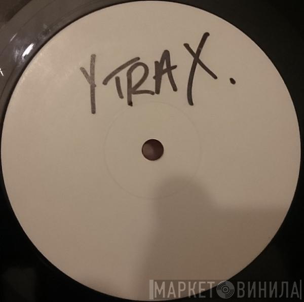  Y Traxx  - Mystery Land