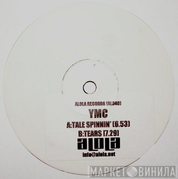  YMC  - Tale Spinnin' / Tears