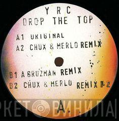 YRC - Drop The Top