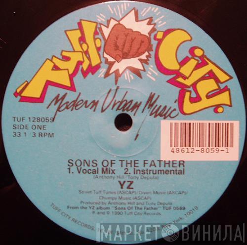 YZ - Sons Of The Father / Thinking Of A Master Plan