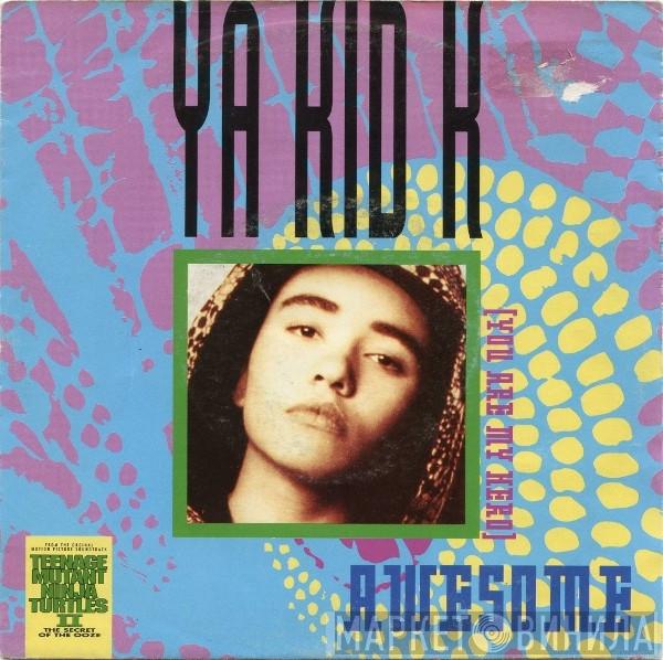  Ya Kid K  - Awesome (You Are My Hero)