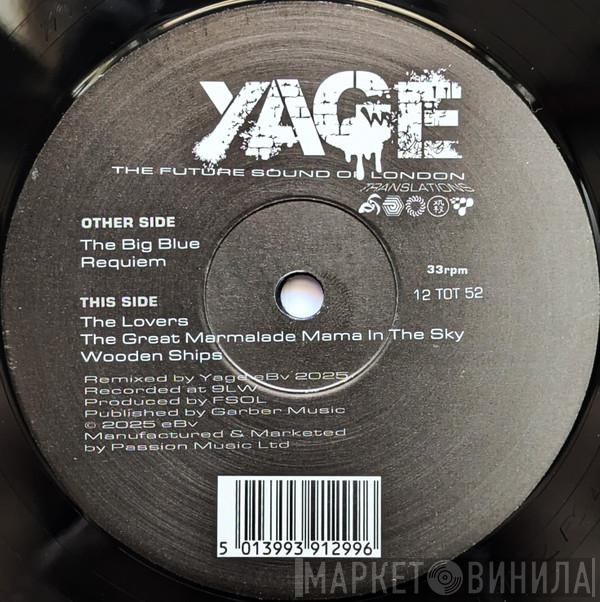 Yage, The Future Sound Of London - Translations