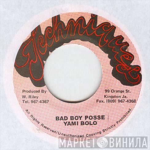 Yami Bolo - Bad Boy Posse
