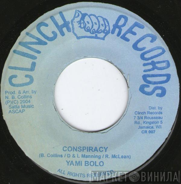 Yami Bolo - Conspiracy