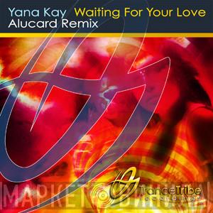  Yana Kay  - Waiting For Your Love (Alucard Remix)
