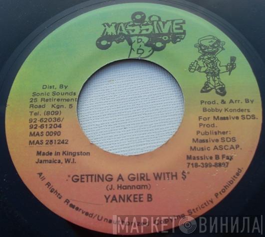 Yankee B. - Getting A Girl With $