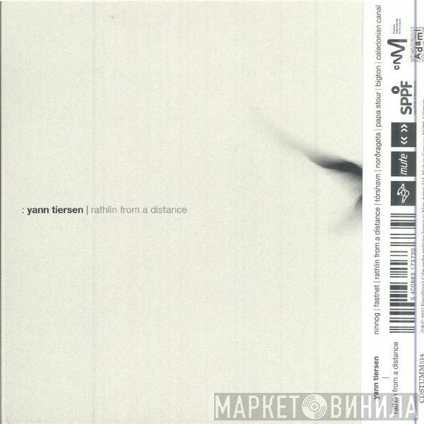 Yann Tiersen - Rathlin From A Distance / The Liquid Hour