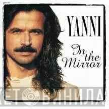Yanni  - In The Mirror