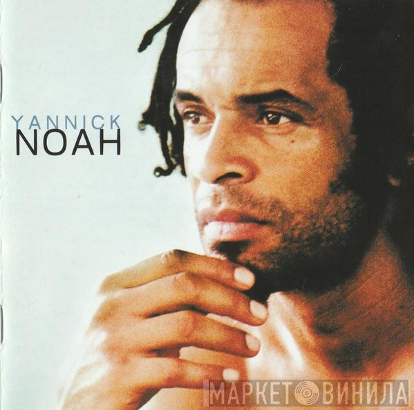 Yannick Noah - Yannick Noah